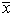 xbar